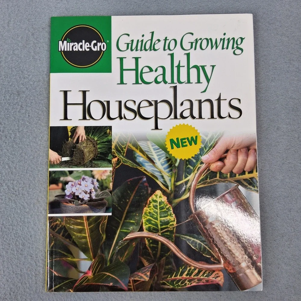 Miracle-Gro Guide to Growing Healthy Houseplants 2005 Soft Cover Book
